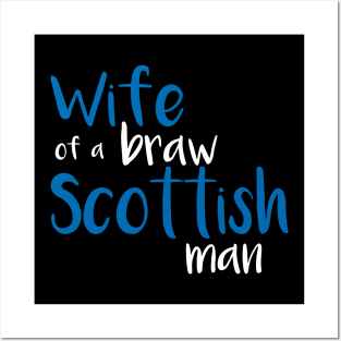 Wife of a braw Scottish man slogan text Posters and Art